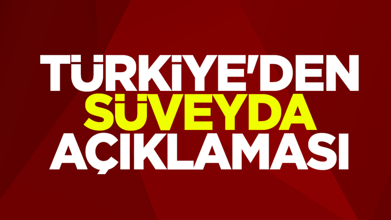 Türkiye'den Süveyda açıklaması