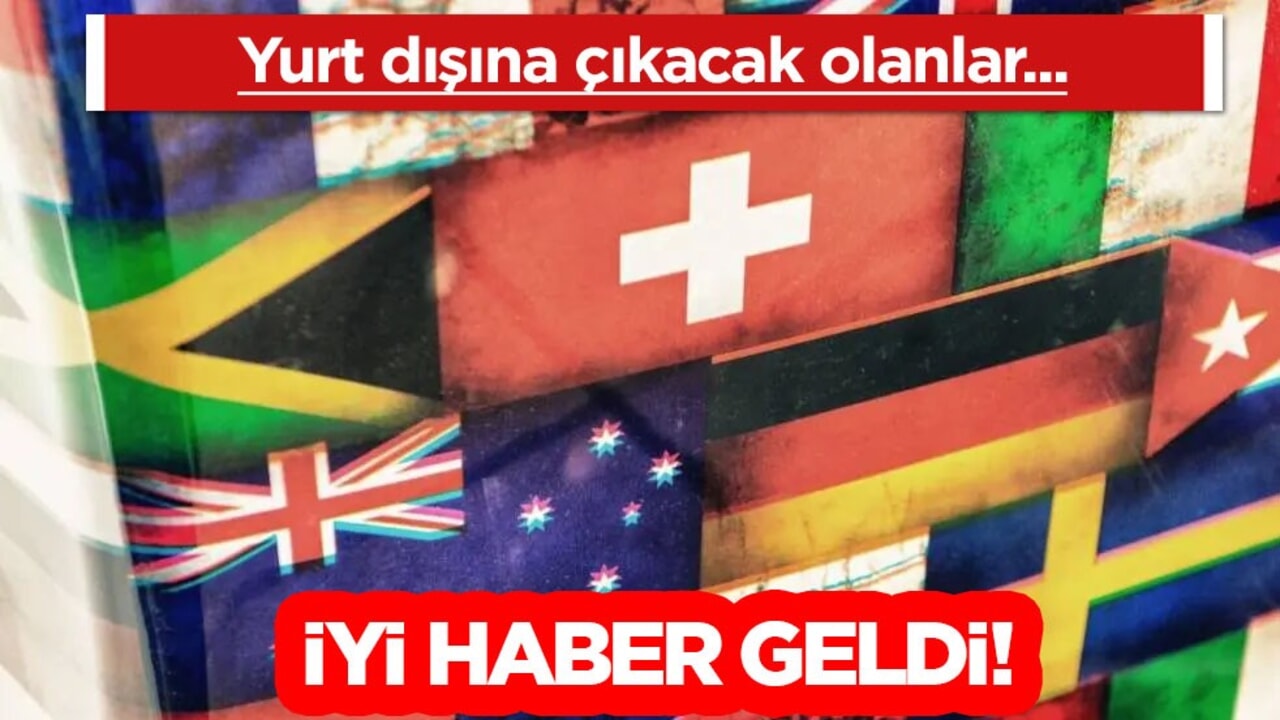 Türkiye'den yurtdışına çıkacak yolculara yeni düzenleme! Yeni dönem: Para sınırı değişti