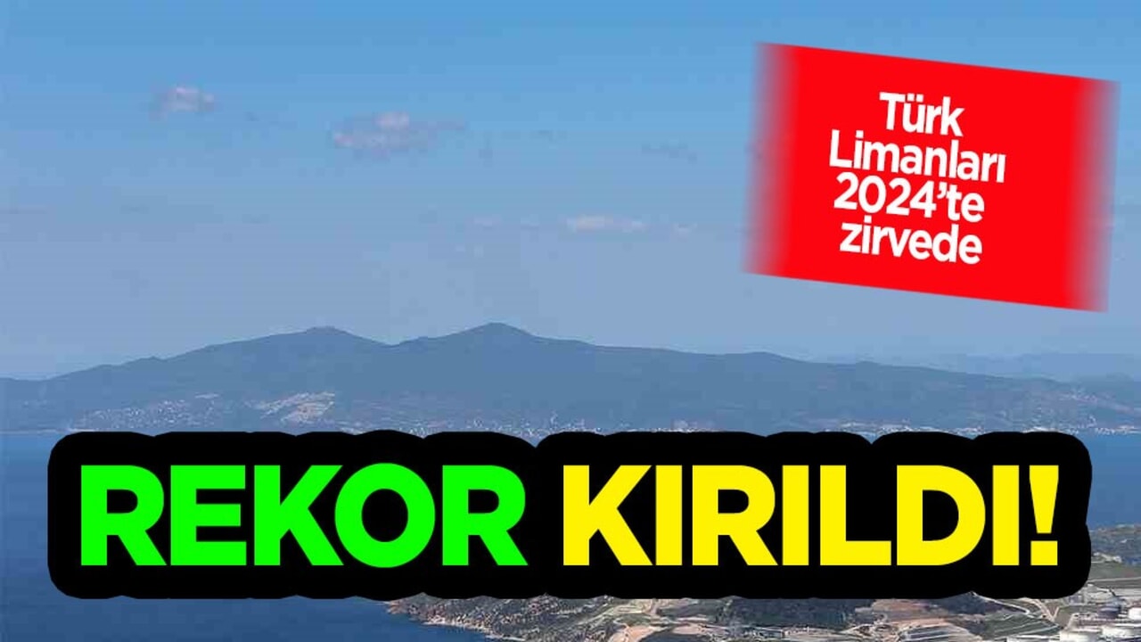 Türkiye'nin denizlerdeki gücü korkuttu: 2024'te zirvede! Türk limanlarını kullanıyor