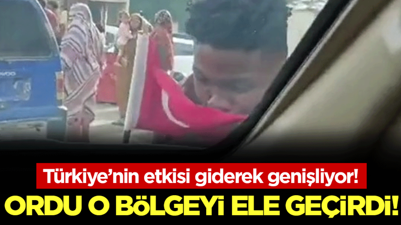 Türkiye'nin etkisi giderek genişliyor: Ordu o bölgeyi ele geçirdi!!!