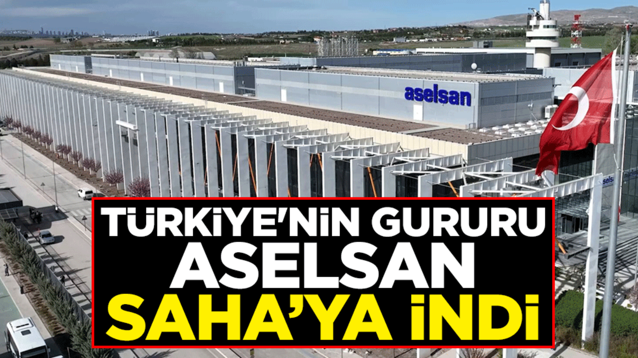 Türkiye'nin gururu ASELSAN, SAHA’ya indi