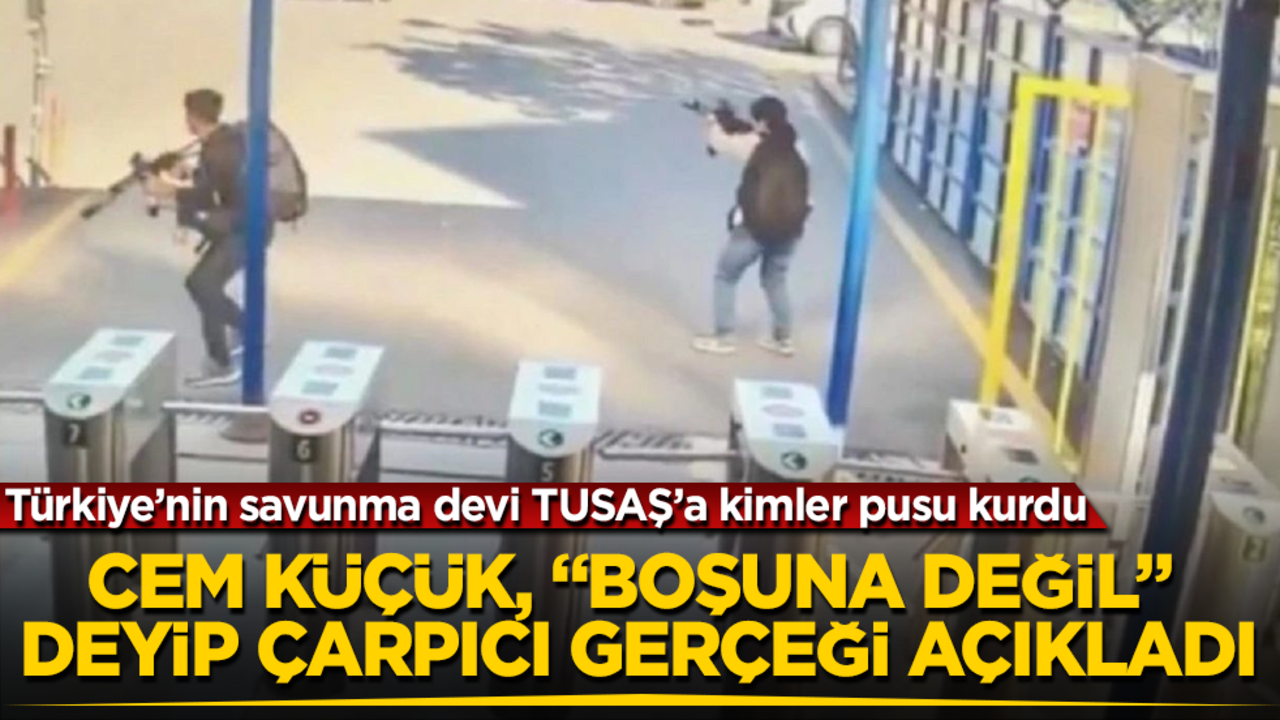 Türkiye’nin savunma devi TUSAŞ’a kimler pusu kurdu? Cem Küçük, "Boşuna değil" deyip çarpıcı gerçeği açıkladı