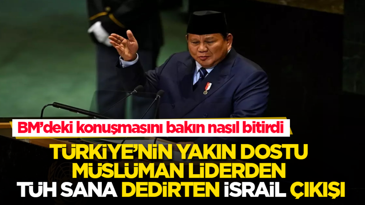 Türkiye’nin yakın dostu Müslüman liderden "Tüh sana" dedirten "İsrail" çıkışı! BM’deki konuşmasını bakın nasıl bitirdi