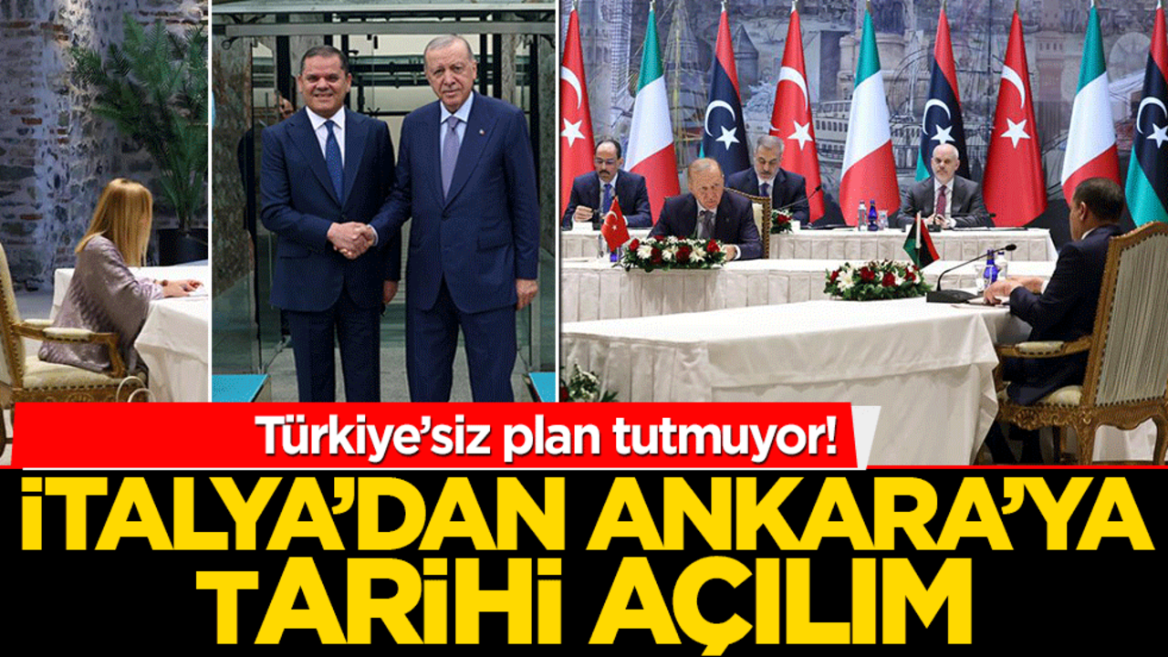Türkiye’siz plan tutmuyor! İtalya’dan Ankara’ya tarihi açılım