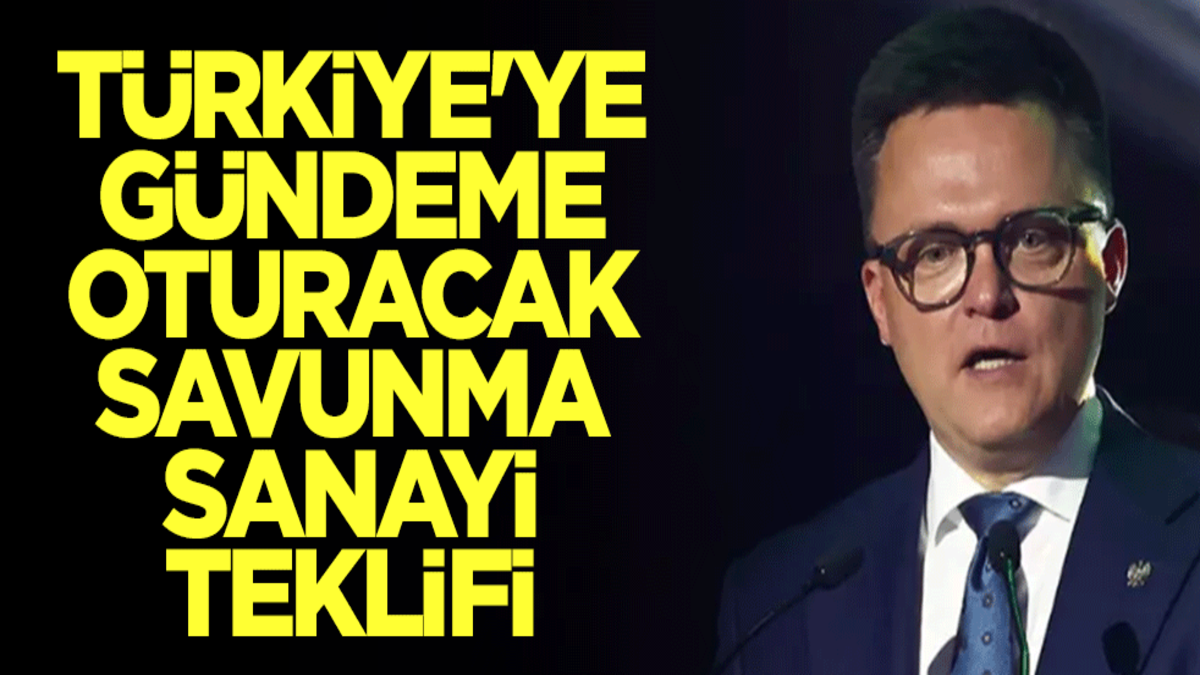 Türkiye'ye gündeme oturacak savunma sanayi teklifi