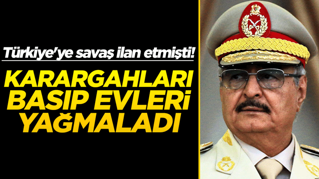 Türkiye'ye savaş ilan etmişti! Karargahları basıp evleri yağmaladı