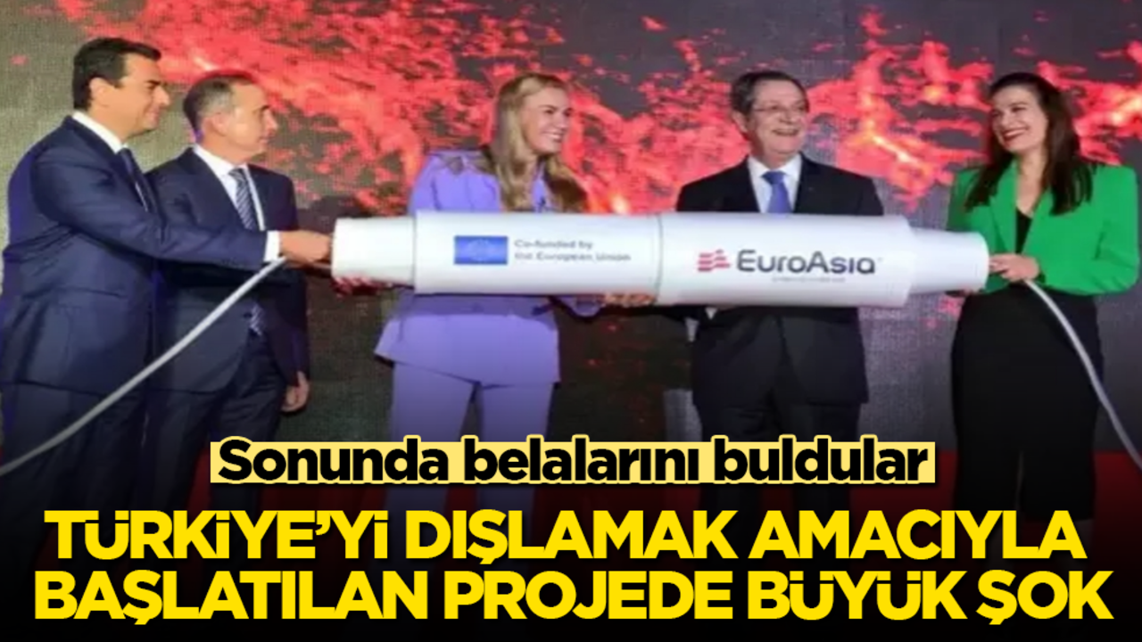 Türkiye’yi dışlamak amacıyla başlatılan projede büyük şok! Sonunda belalarını buldular