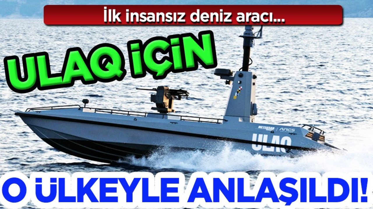ULAQ için Katar'la anlaşıldı! Türkiye kararı: Türkiye'nin ilk insansız deniz aracı (İDA) ihracatı gerçekleştirildi!