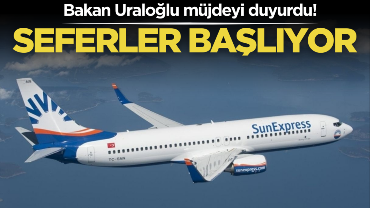 Ulaştırma Bakanı Uraloğlu müjdeyi duyurdu: Seferler başlıyor!