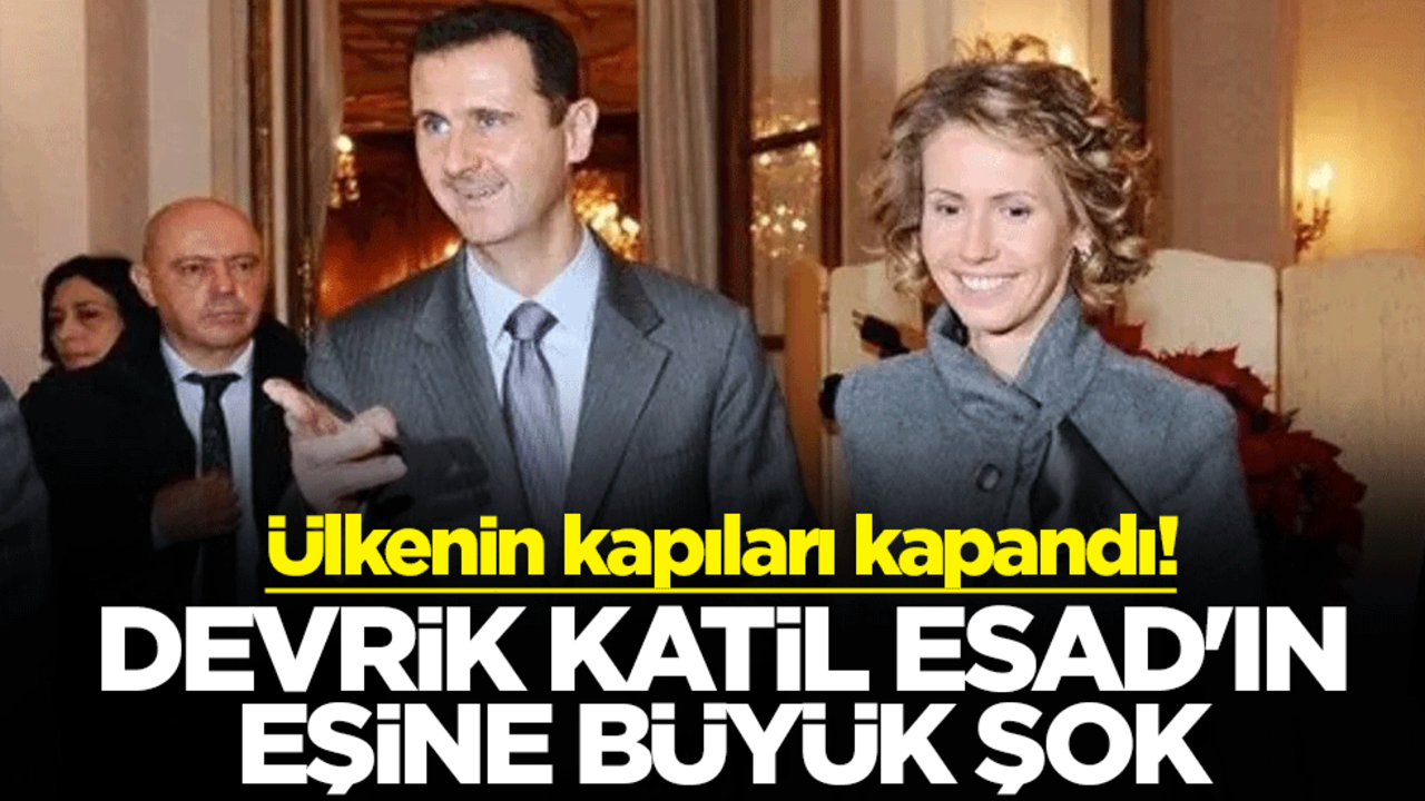 Ülkenin kapıları kapandı! Devrik katil Esed'in eşine büyük şok