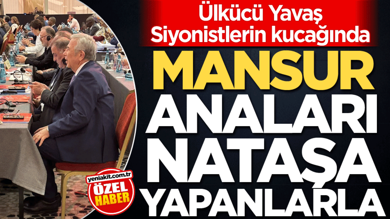 Ülkücü Yavaş Siyonistlerin kucağında! Mansur anaları Nataşa yapanlarla