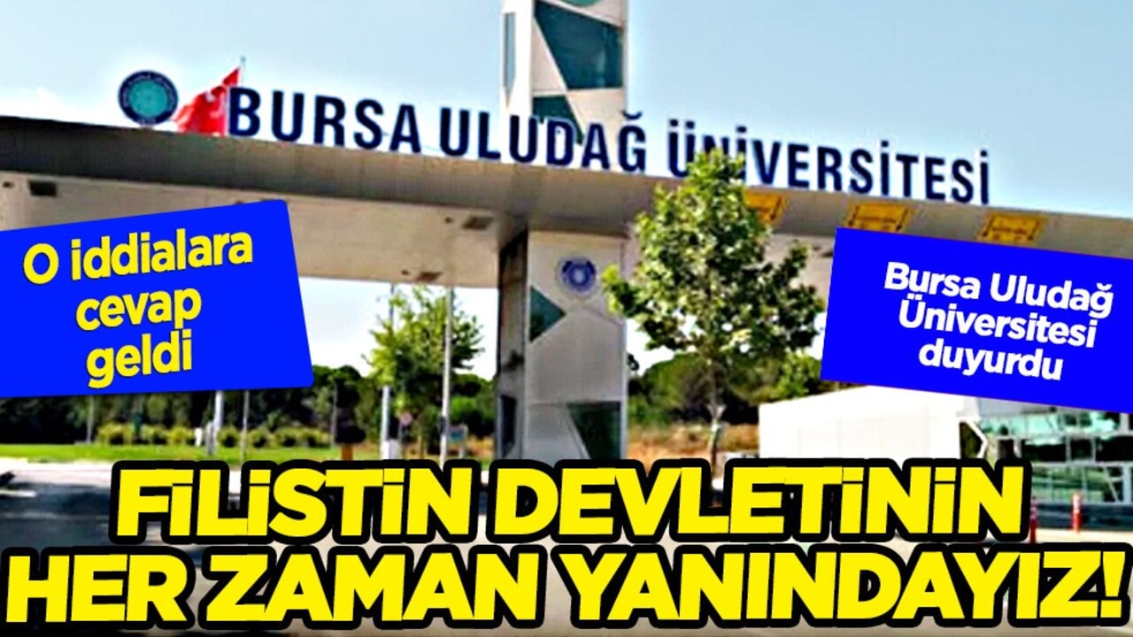 Uludağ Üniversitesi'nden ’ezan ve Filistin’ açıklaması: Alay edildi iddialarını yalanlama