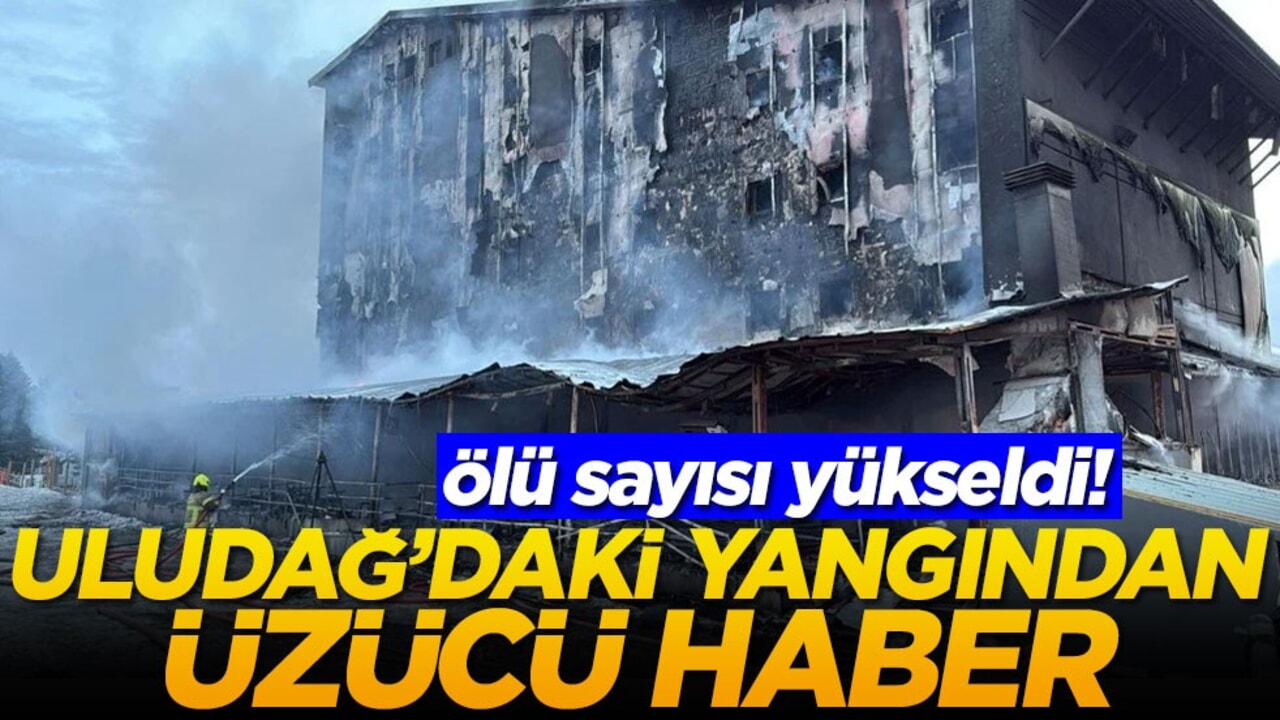 Uludağ'daki yangından üzücü haber! Ölü sayısı yükseldi