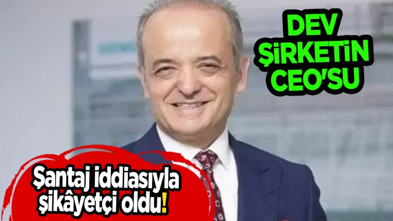 Ünlü CEO Hüseyin Geliş şikayetçi oldu: '2,6 milyon Euro' şantaj şoku... İddia edildi