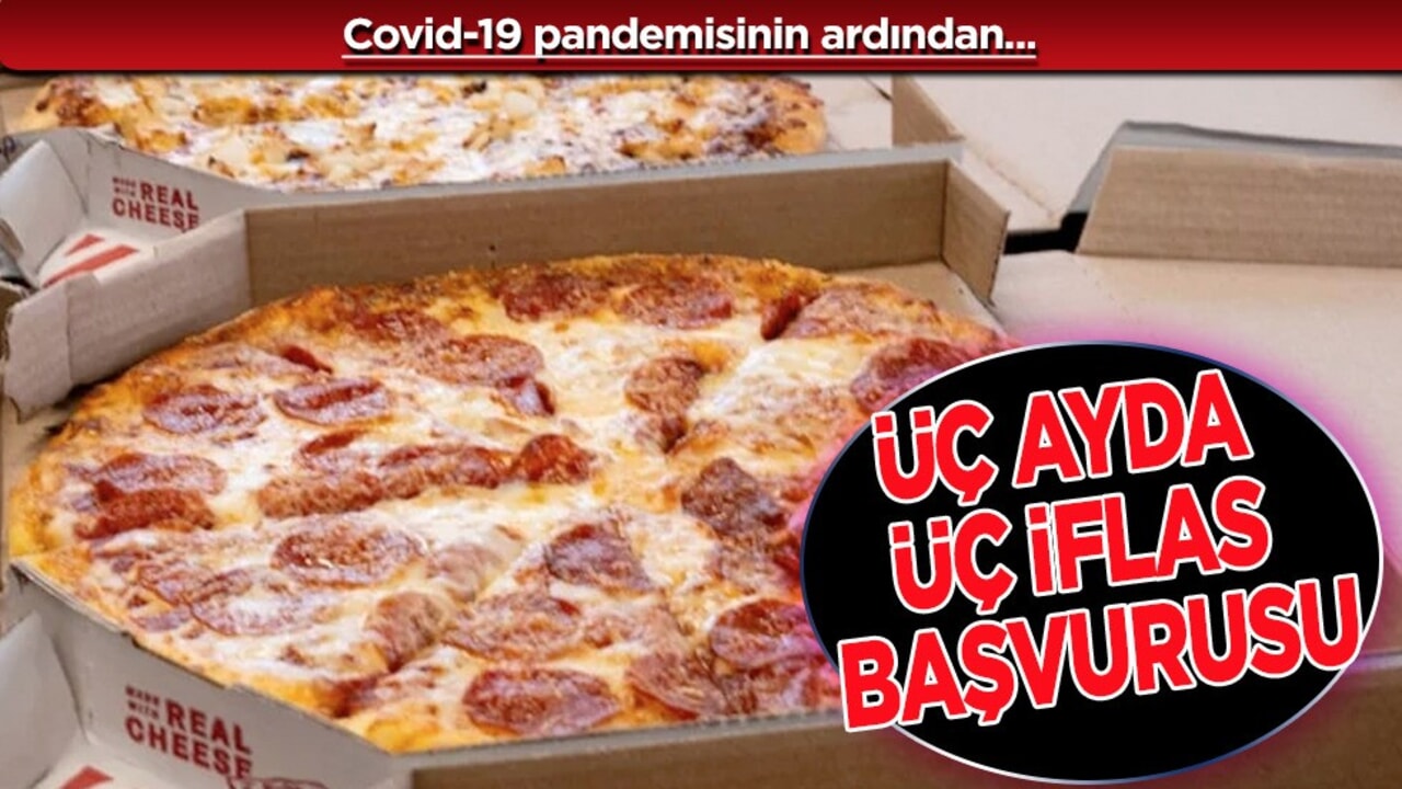 Ünlü pizza zinciri çöktü: 3 şirket battı, iflas etti! 3 ay içinde iflas başvurusu!