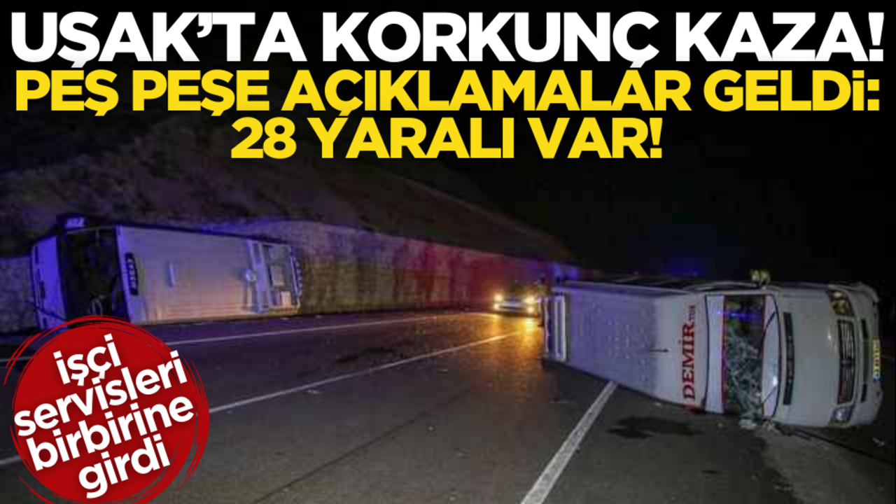 Uşak’ta korkunç kaza! Ortalık savaş alanına döndü: 28 yaralı…