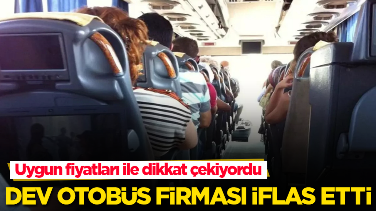 Uygun fiyatları ile dikkat çekiyordu! Dev otobüs firması iflas etti