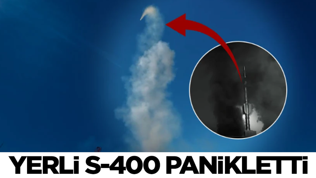 Uykuları kaçtı! Yerli S-400 panikletti