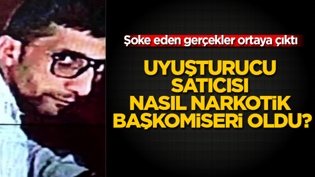 Uyuşturucu satıcısı, nasıl narkotik başkomiseri oldu? Şoke eden gerçekler ortaya çıktı