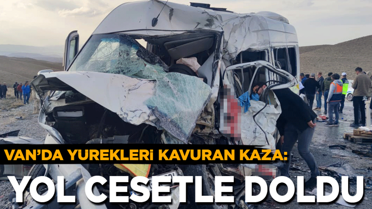 Van’da feci kaza! Yola dizilen cesetler yürekleri yaktı