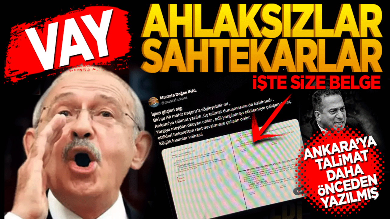 Vay ahlaksızlar vay sahtekârlar! Ankara’ya talimat daha önceden yazılmış