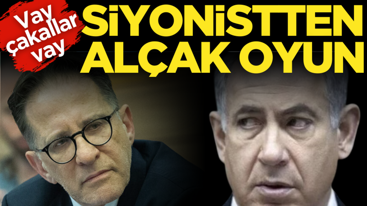 Vay çakallar vay! Siyonistlerden alçak oyun