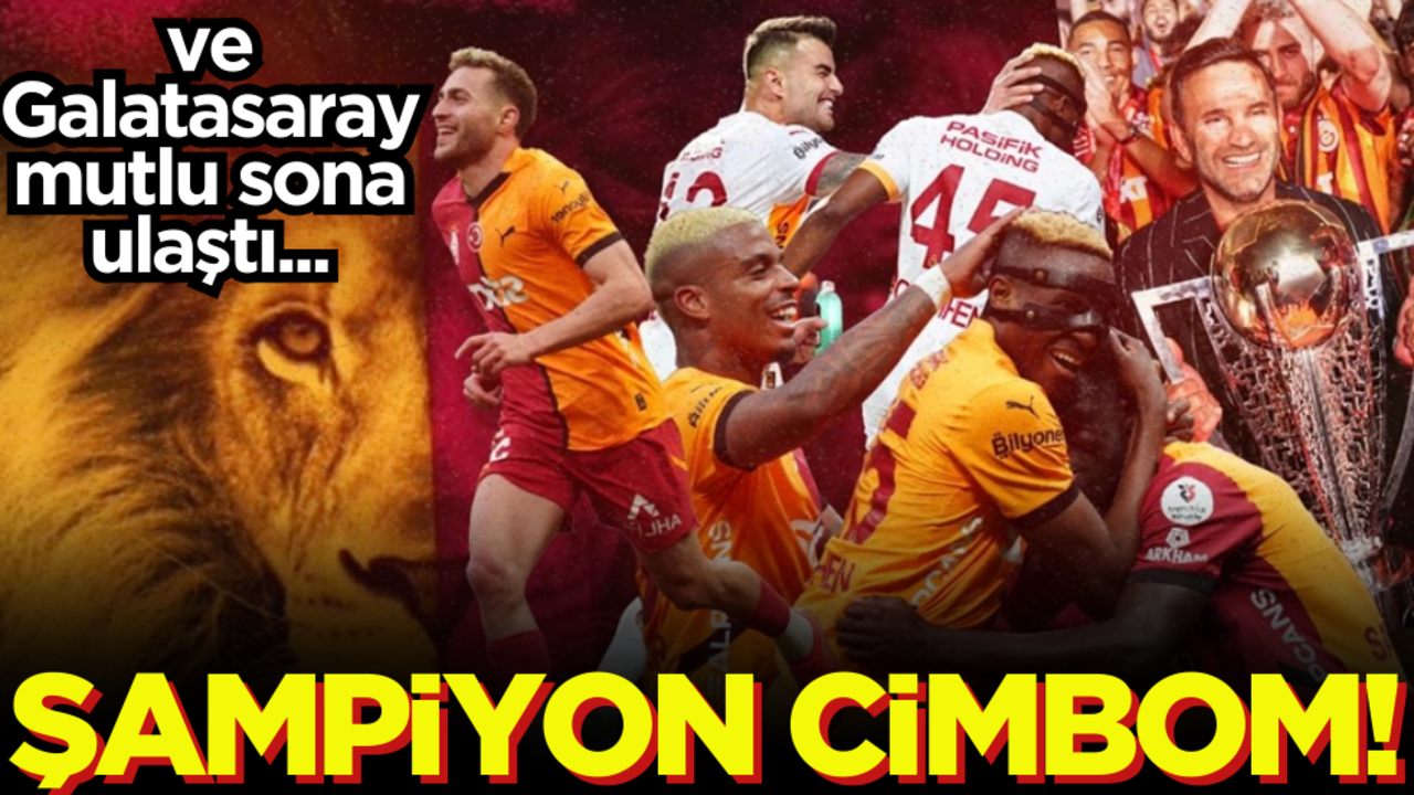 Ve Cimbom için mutlu son… Galatasaray 25. şampiyonluğunu ilan etti!