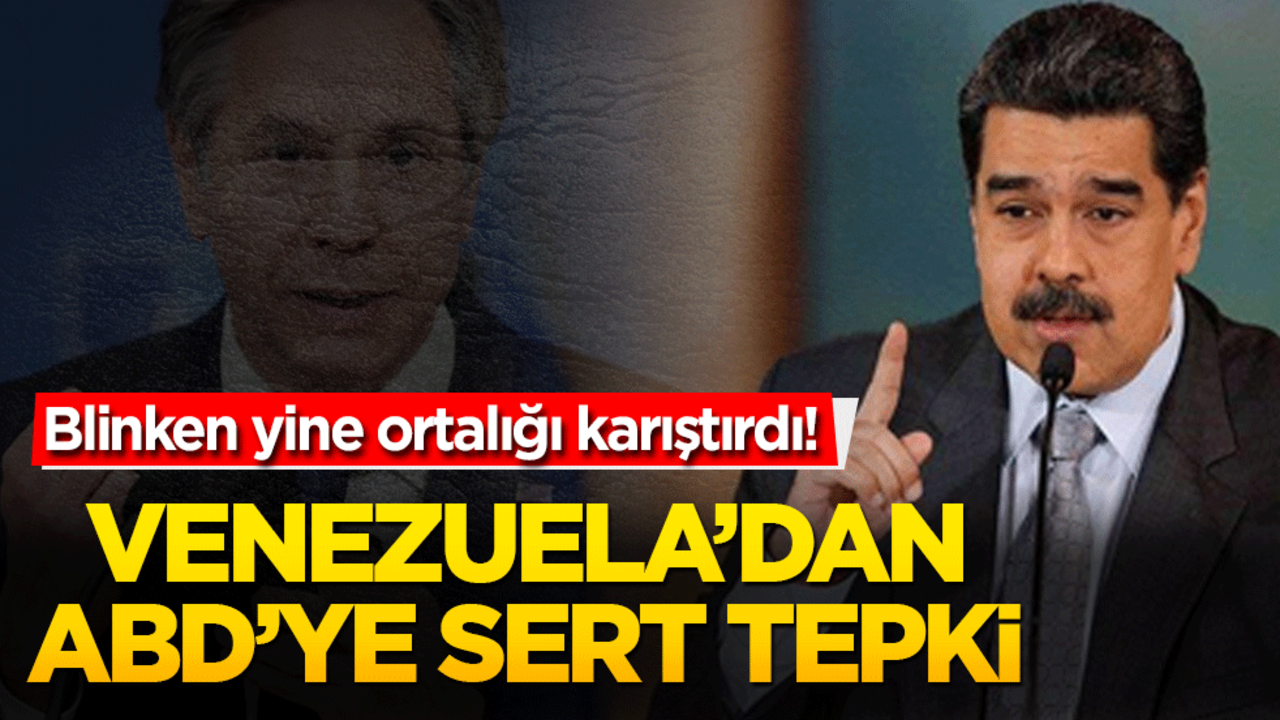 Venezuela’dan ABD’ye sert tepki!