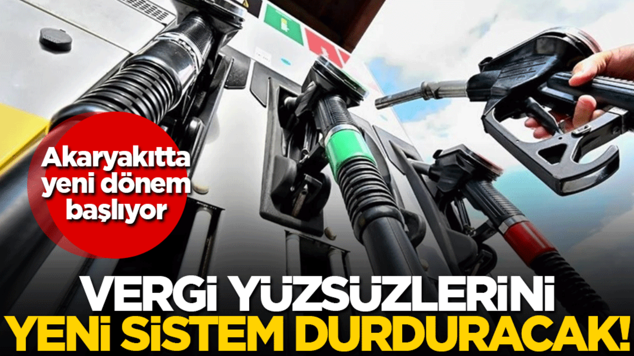 Vergi yüzsüzlerini yeni sistem durduracak! Akaryakıtta yeni dönem başlıyor
