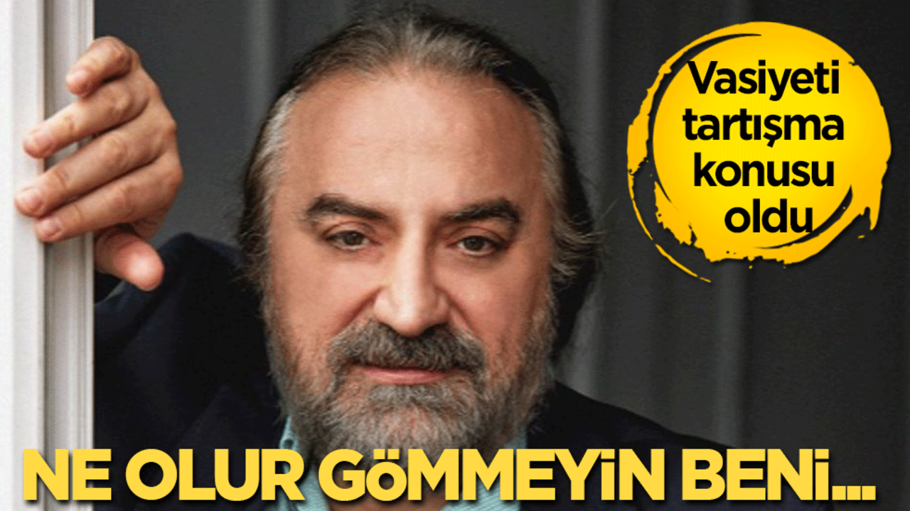 Volkan Konak'ın vasiyeti tartışma çıkardı: Ne olur gömmeyin beni…