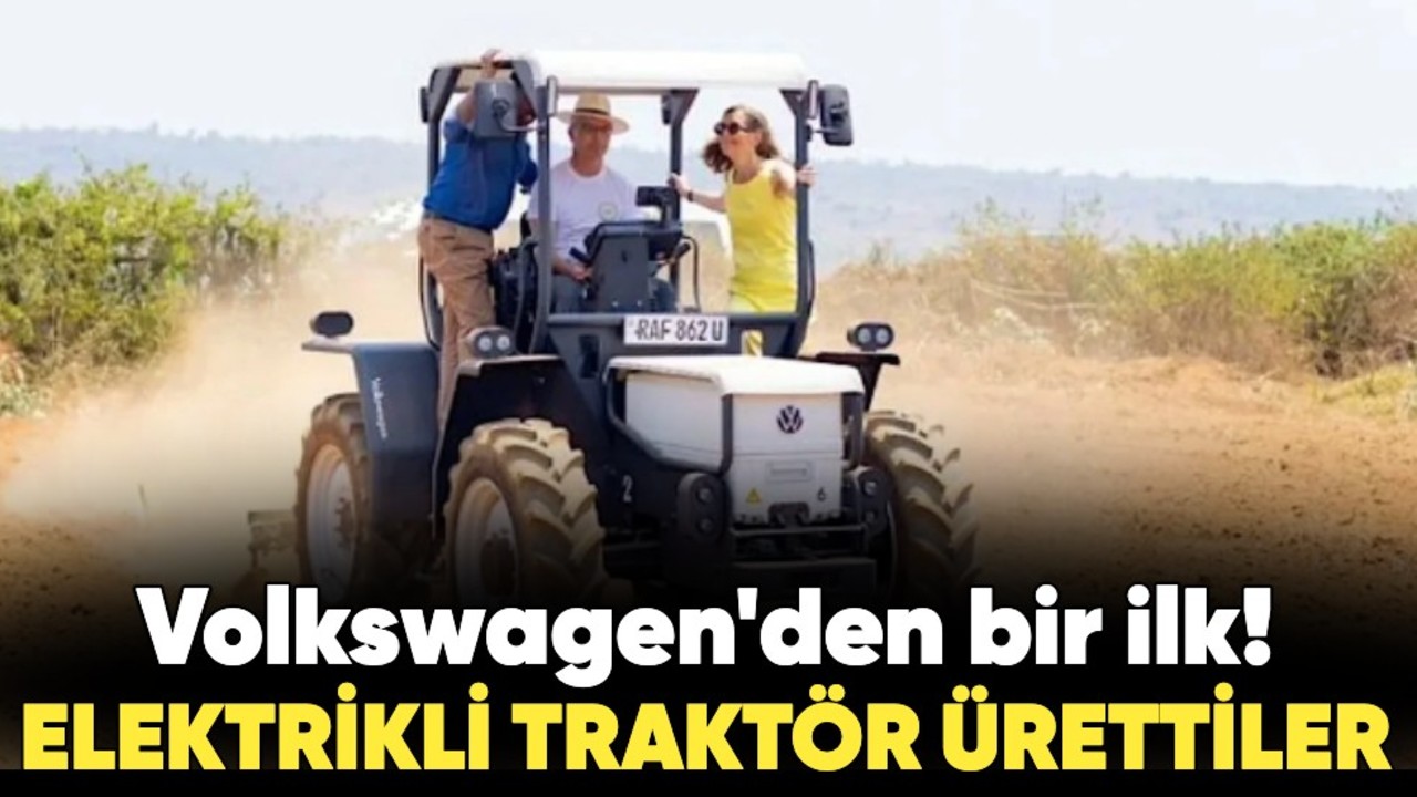 Volkswagen'den bir ilk! Elektrikli traktör ürettiler