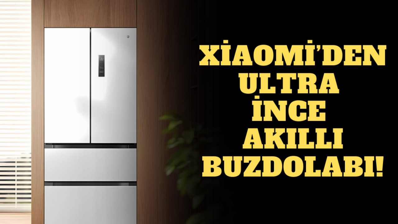 Xiaomi’den son teknoloji ultra ince buzdolabı!