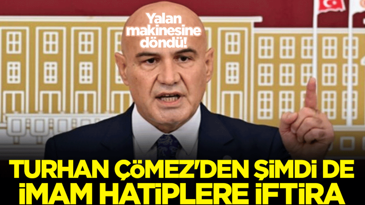 Yalan makinesine döndü! Turhan Çömez'den şimdi de imam hatiplere iftira