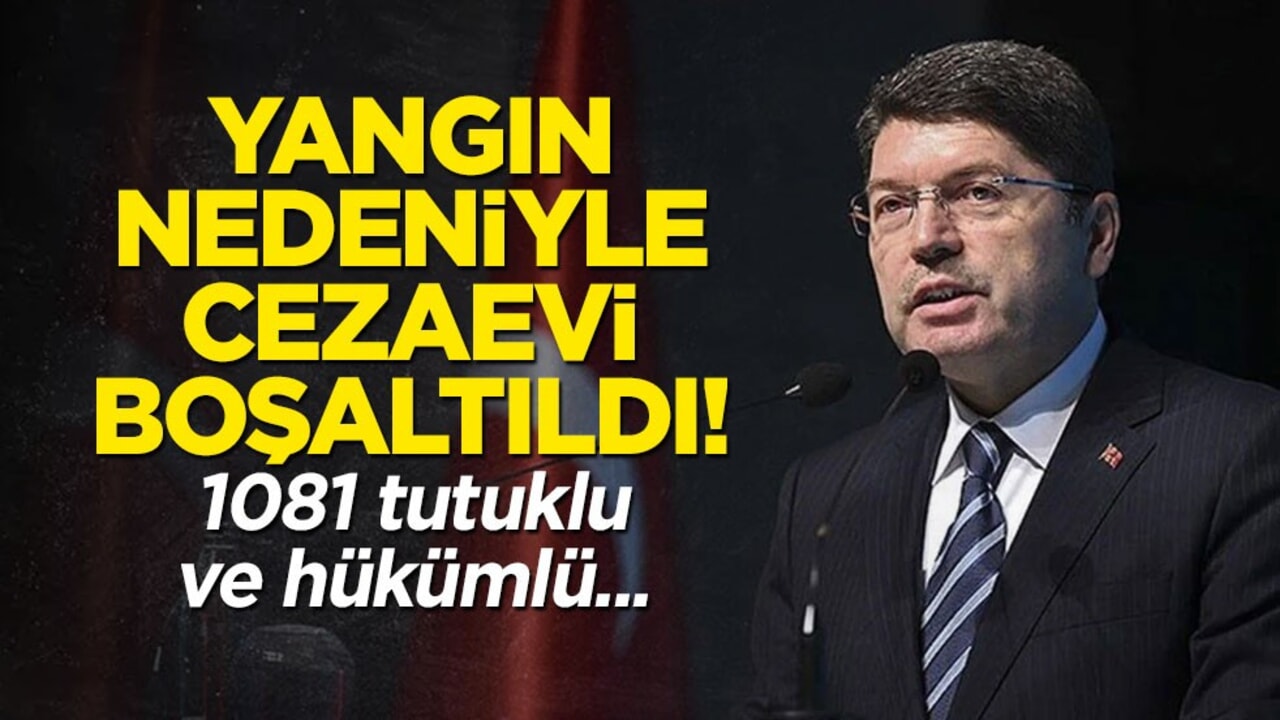 Yangın nedeniyle hapishane boşaltıldı! 1081 tutuklu ve hükümlü...