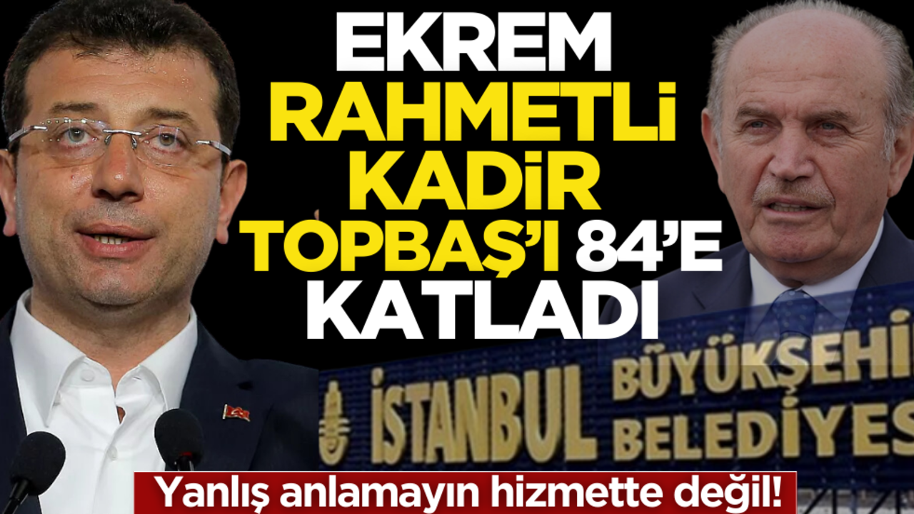 Yanlış anlamayın hizmette değil! Ekrem rahmetli Kadir Topbaş’ı 84’e katladı