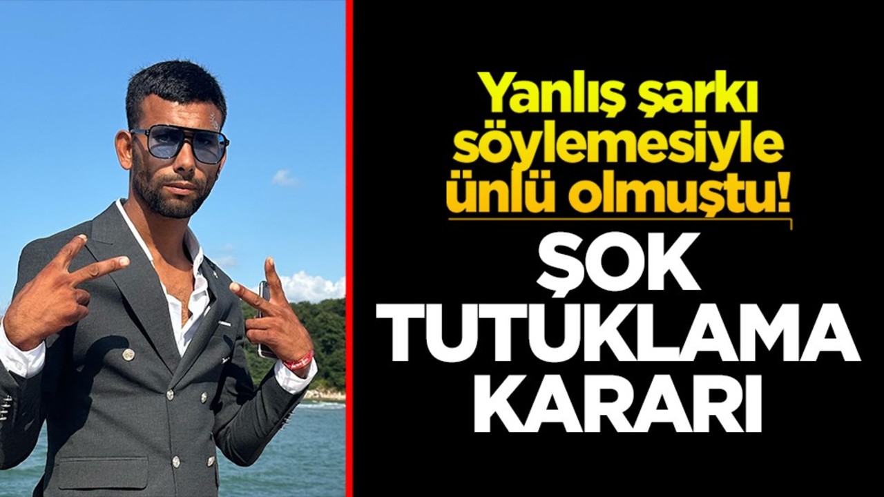 Yanlış şarkı söylemesiyle ünlü olmuştu! Şok tutuklama kararı