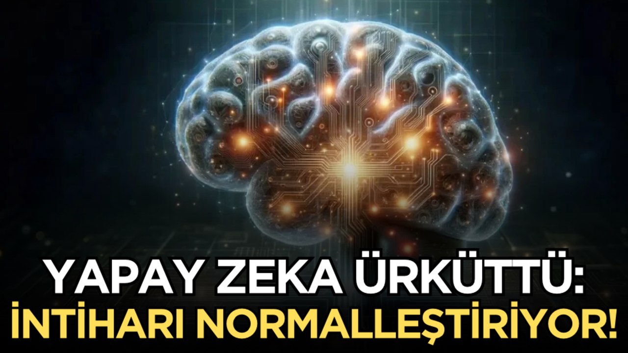 Yapay zeka ürküttü: İntiharı normalleştiriyor!