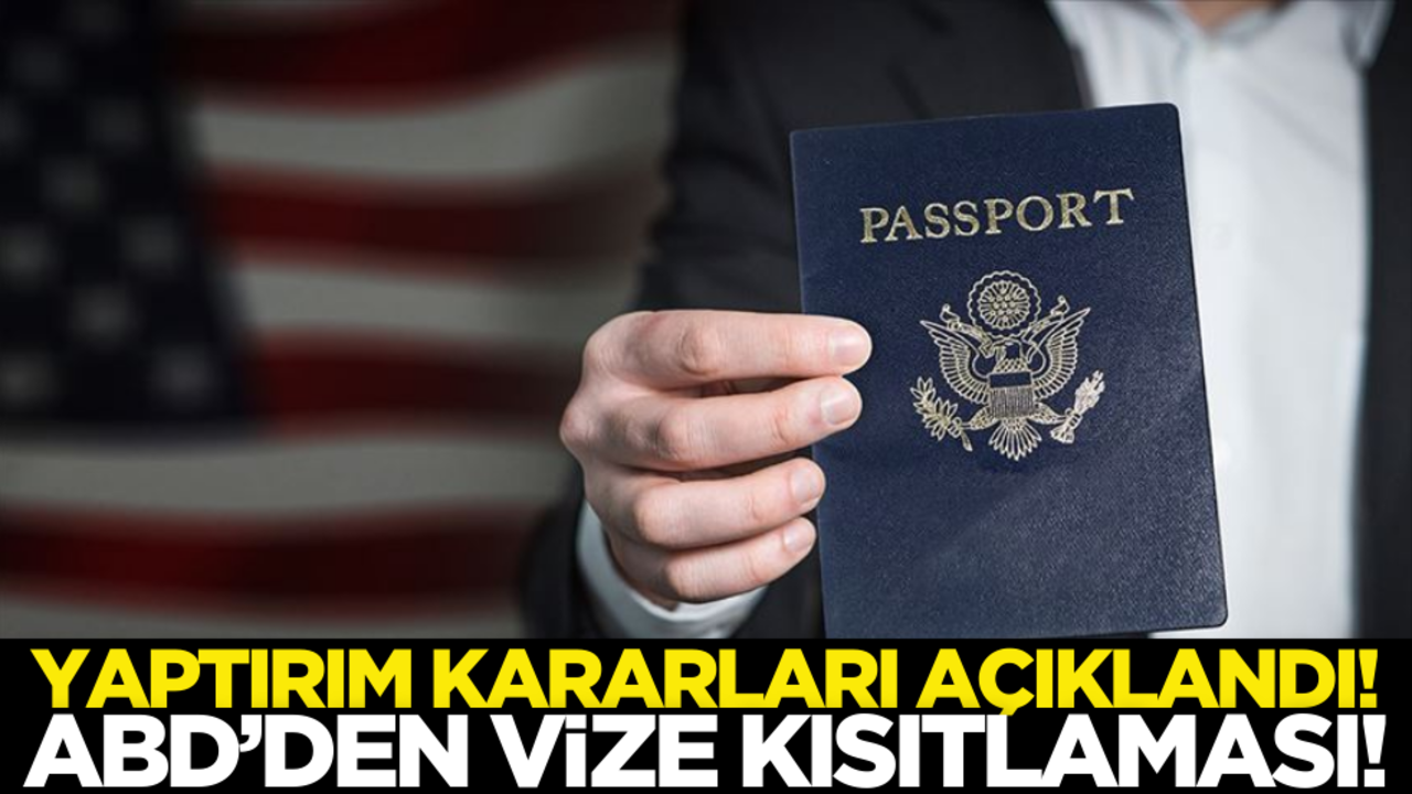 Yaptırım kararı duyuruldu: ABD’den vize kısıtlaması!