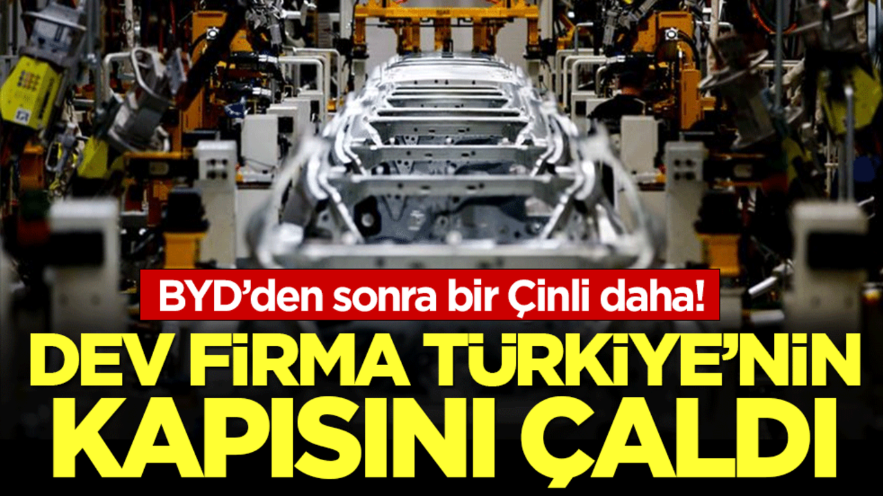 Yatırım için sıraya girdiler! BYD'den sonra bir dev daha Türkiye'nin kapısını çaldı!