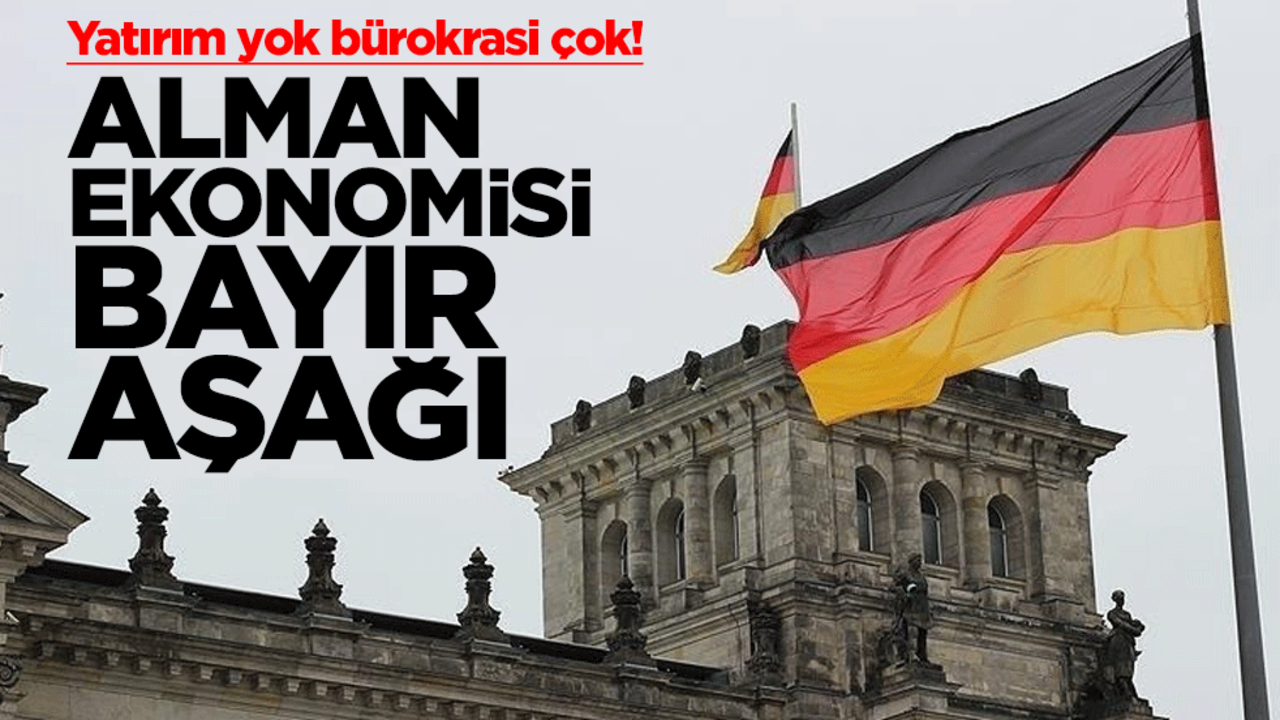 Yatırım yok bürokrasi çok! Alman ekonomisi bayır aşağı