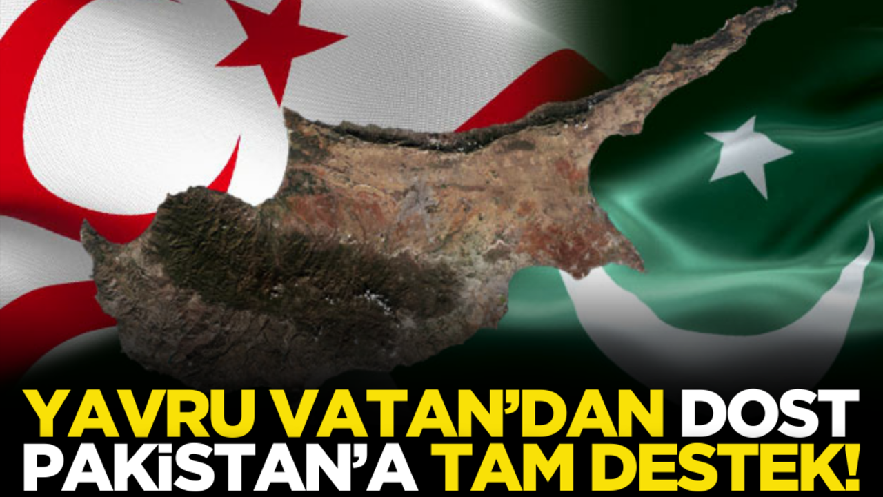 Yavru Vatan’dan dost Pakistan’a tam destek!
