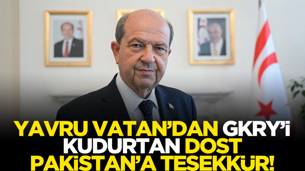 Yavru Vatan’dan GKRY’i kudurtan Pakistan’a teşekkür