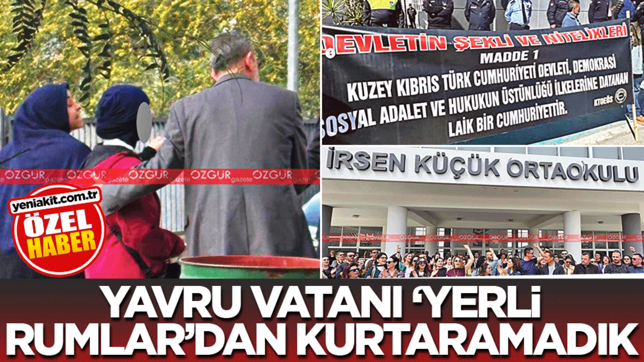 Yavru vatanı 'Yerli Rumlar'dan kurtaramadık