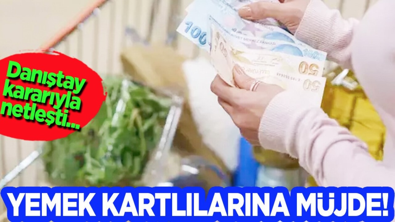  Yemek kartları marketlerde kullanılabilecek mi? Danıştay tescilledi mi?  