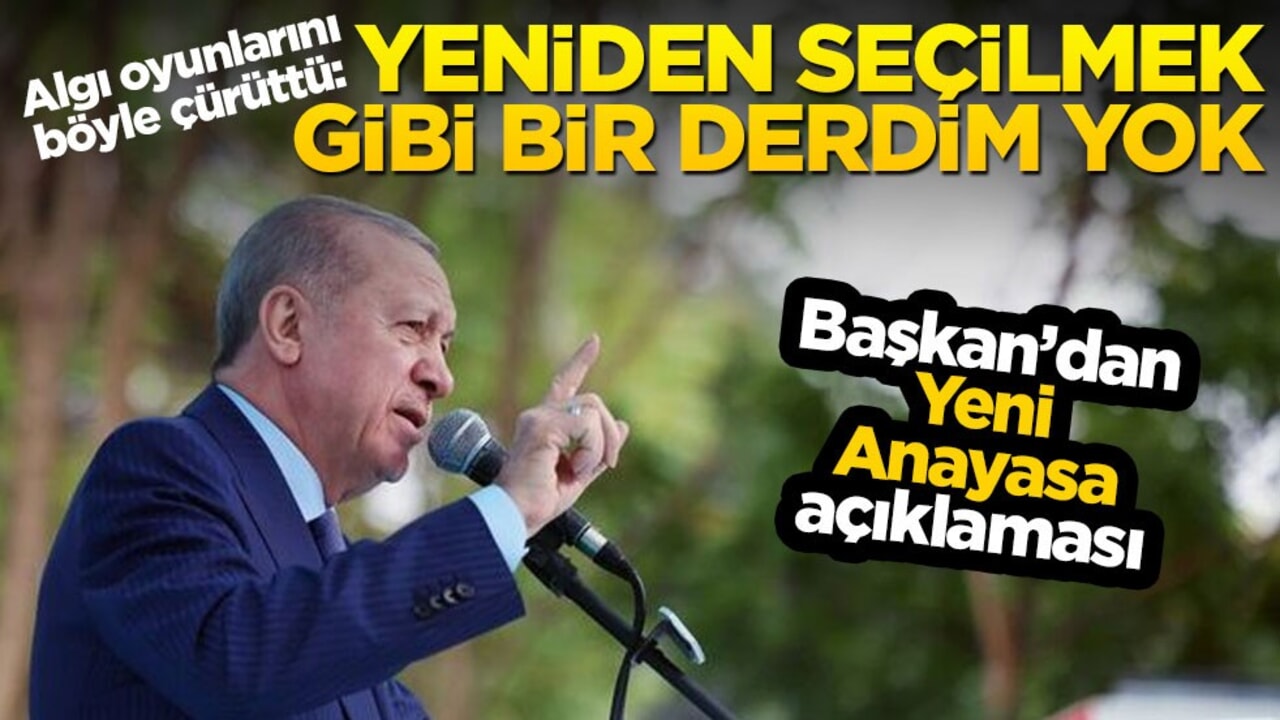 "Yeni Anayasa" çalışmalarına dair net açıklama! Başkan Erdoğan muhalifleri susturdu: Yeniden seçilme diye bir derdim yok