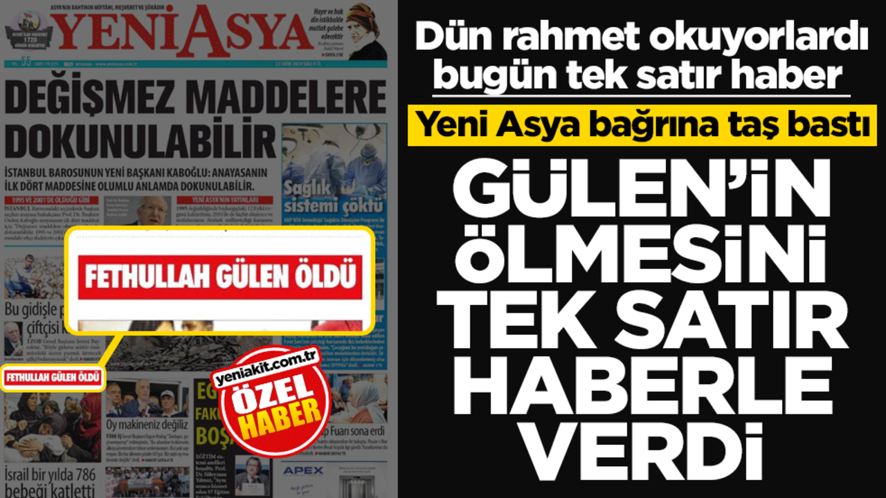 Yeni Asya bağrına taş bastı! Gülen’in ölmesini tek satır haberle verdi