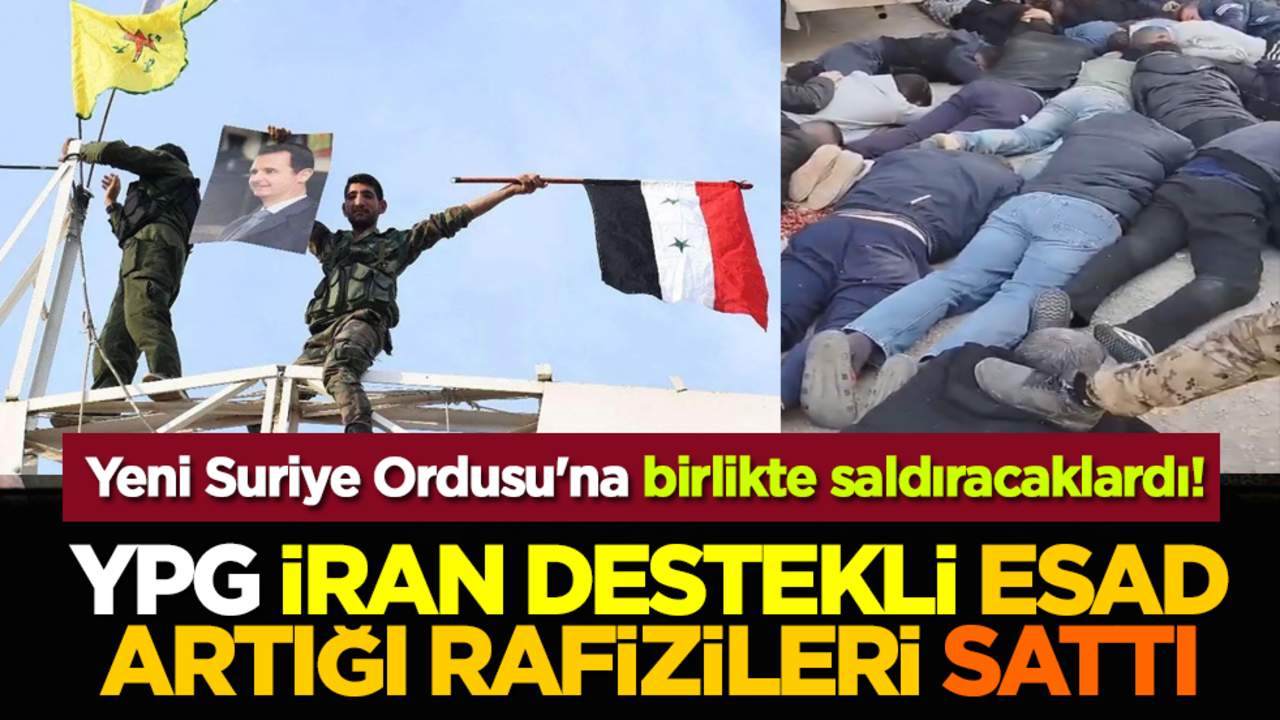 Yeni Suriye Ordusu'na birlikte saldıracaklardı! YPG, İran destekli Esad artığı Rafizileri sattı