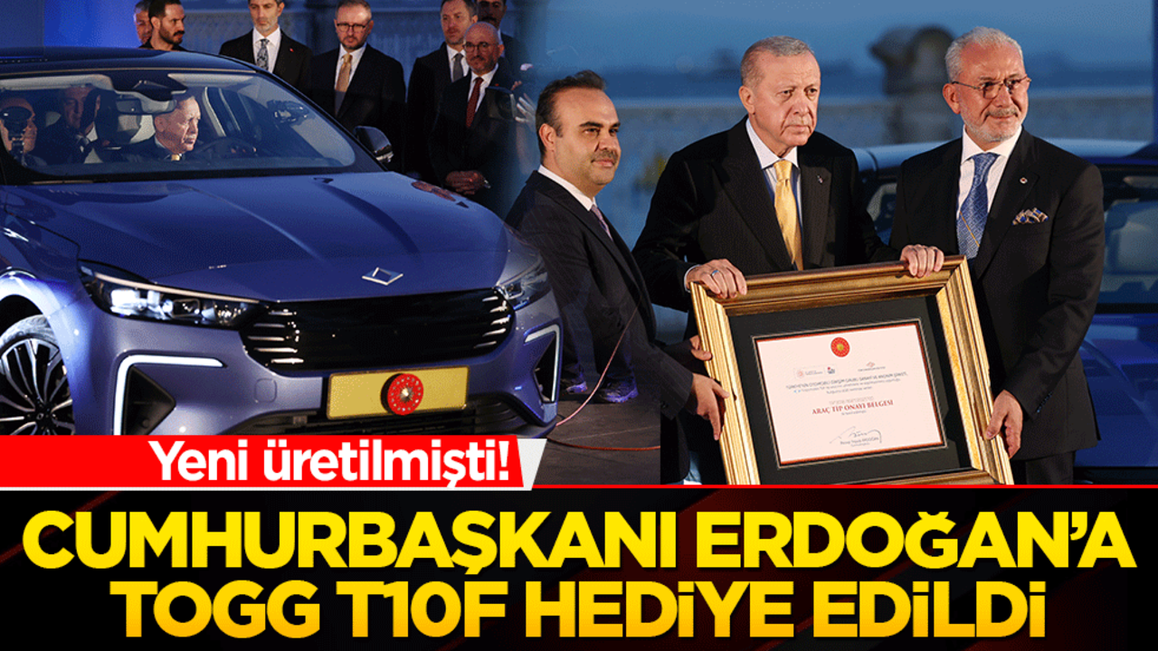 Yeni üretilmişti! Cumhurbaşkanı Erdoğan’a TOGG T10F hediye edildi