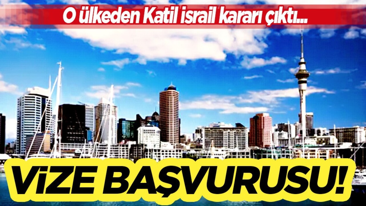 Yeni Zelanda'dan İsrail kararı çıktı: Vize başvurusu yapan İsraillilere askeri soru
