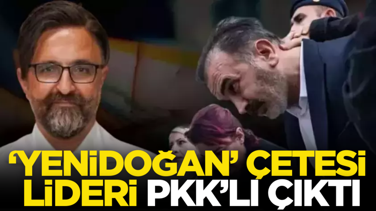 Yenidoğan çetesinin lideri PKK’lı çıktı!